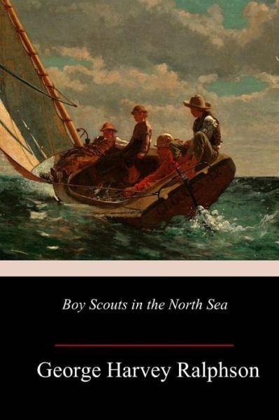 Cover for George Harvey Ralphson · Boy Scouts in the North Sea (Paperback Book) (2018)