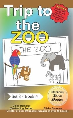 Cover for Elisha Berkeley · Trip to the Zoo (Berkeley Boys Books) (Paperback Book) (2022)