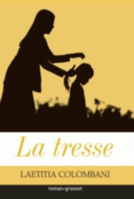 Cover for Laetitia Colombani · La tresse (Paperback Book) (2017)