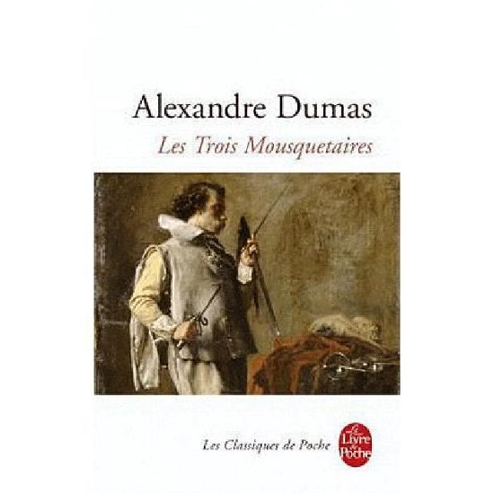Alexandre Dumas · Les trois Mousquetaires (Paperback Book) [French edition] (2000)