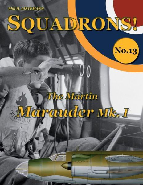 Cover for Phil H Listemann · The Martin Marauder Mk. I (Paperback Book) (2016)