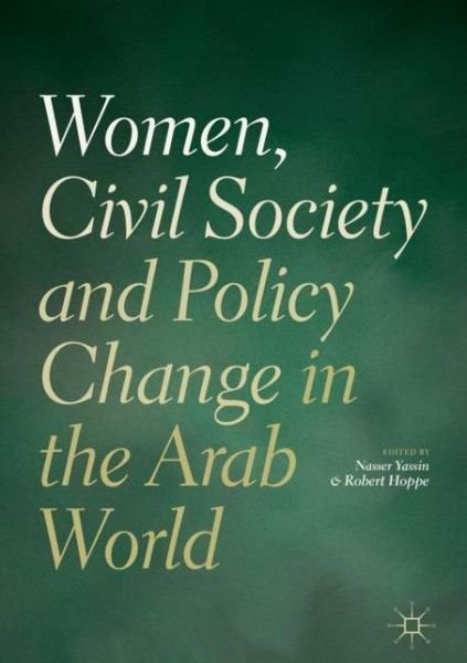 Cover for Women, Civil Society and Policy Change in the Arab World (Gebundenes Buch) [1st ed. 2019 edition] (2019)