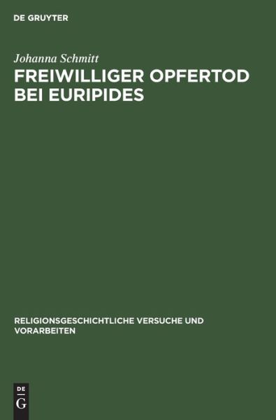 Cover for Johanna Schmitt · Freiwilliger Opfertod Bei Euripides (Book) (1921)