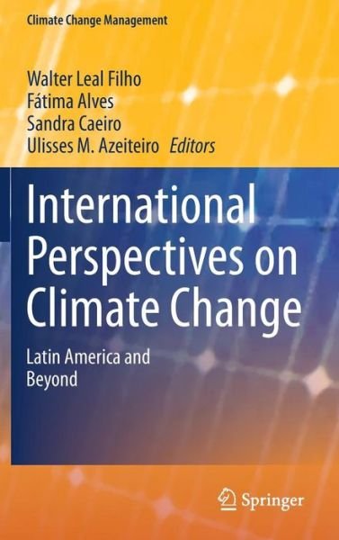 Cover for Walter Leal Filho · International Perspectives on Climate Change: Latin America and Beyond - Climate Change Management (Hardcover Book) [2014 edition] (2014)