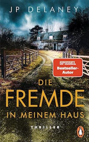 Cover for JP Delaney · Die Fremde in meinem Haus (Bog) (2023)