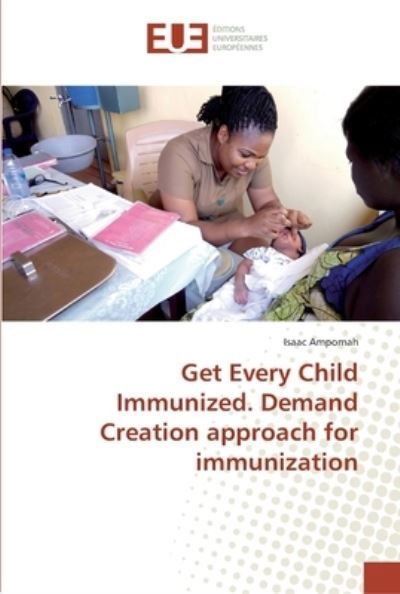 Cover for Ampomah · Get Every Child Immunized. Dema (Book) (2017)