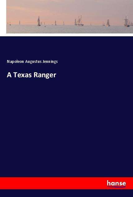 Cover for Jennings · A Texas Ranger (Book)