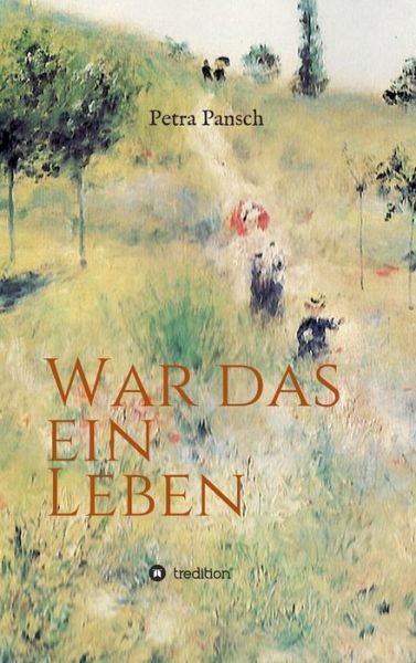 Cover for Pansch · War das ein Leben (Bog) (2020)