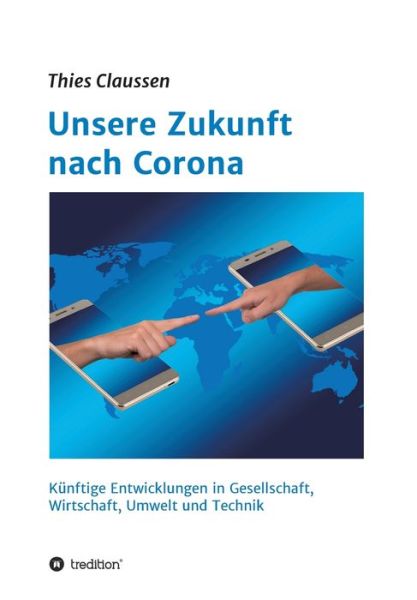 Cover for Claussen · Unsere Zukunft nach Corona (Book) (2020)