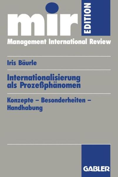 Cover for Iris Baurle · Internationalisierung ALS Prozessphanomen: Konzepte -- Besonderheiten -- Handhabung - Mir-Edition (Paperback Book) [1996 edition] (1996)