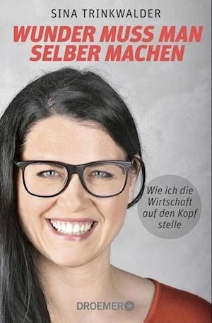 Cover for Sina Trinkwalder · Wunder muss man selber machen (Paperback Book) (2022)