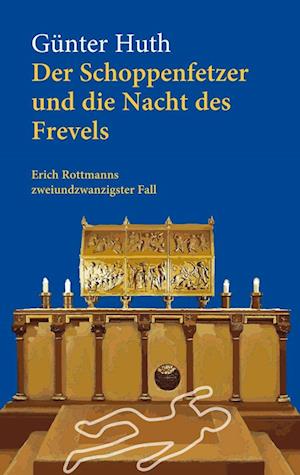 Günter Huth · Der Schoppenfetzer und die Nacht des Frevels (Book) (2024)