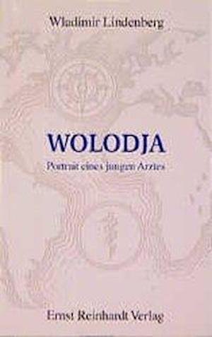 Cover for Wladimir Lindenberg · Wolodja. Portrait eines jungen Arztes. (Paperback Bog) (1999)