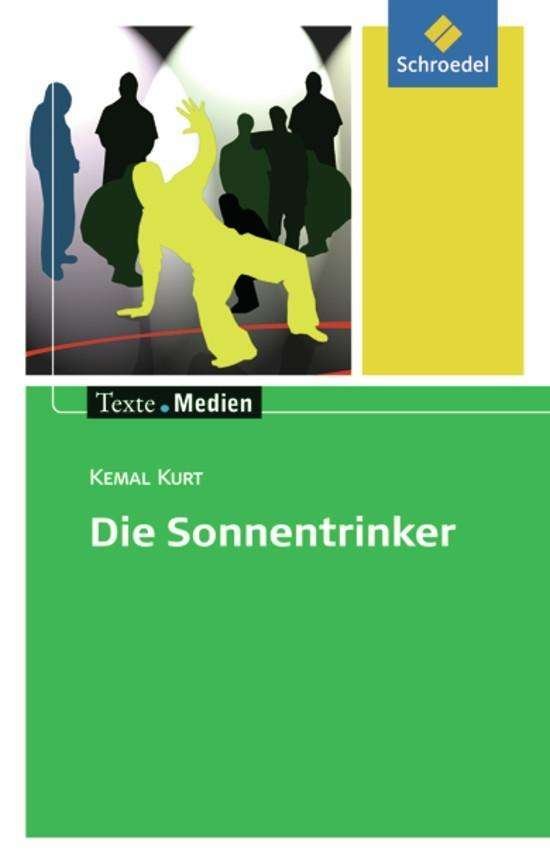 Cover for Kemal Kurt · Texte.medien; die Sonnentrinker (Book)