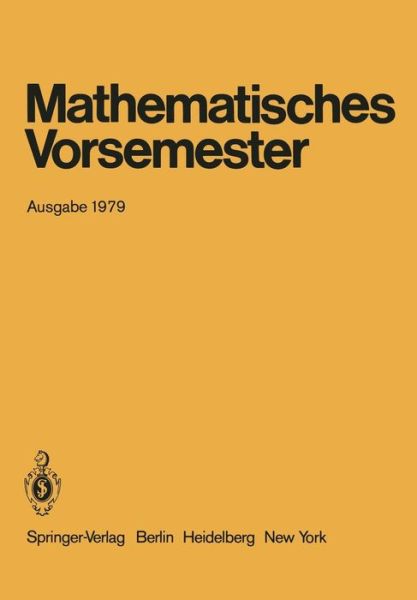 Cover for G Richter · Mathematisches Vorsemester: Ausgabe 1979 (Paperback Bog) [10th 10. Aufl. 1976 edition] (1979)