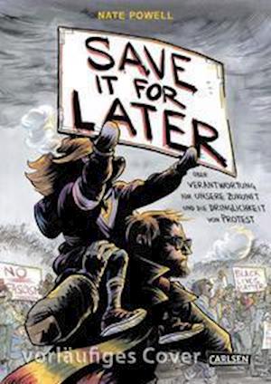 Cover for Nate Powell · Save It for Later (Hardcover Book) (2021)