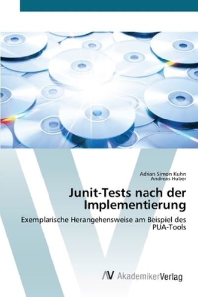 Cover for Kuhn · Junit-Tests nach der Implementieru (Book) (2012)