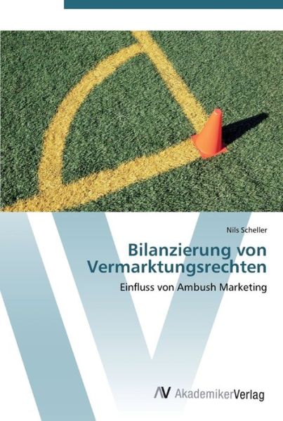 Cover for Scheller · Bilanzierung von Vermarktungsr (Book) (2012)