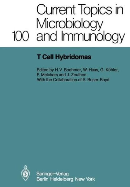 Cover for H V Boehmer · T Cell Hybridomas: A Workshop at the Basel Institute for Immunology - Current Topics in Microbiology and Immunology (Pocketbok) [Softcover reprint of the original 1st ed. 1982 edition] (2011)