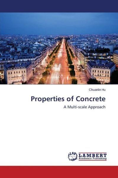 Cover for Hu Chuanlin · Properties of Concrete (Pocketbok) (2014)