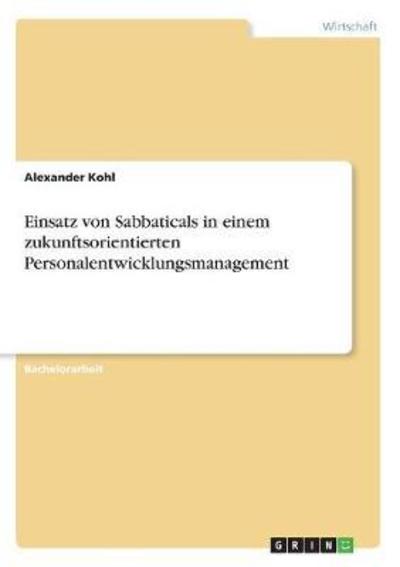 Cover for Kohl · Einsatz von Sabbaticals in einem z (Bok)