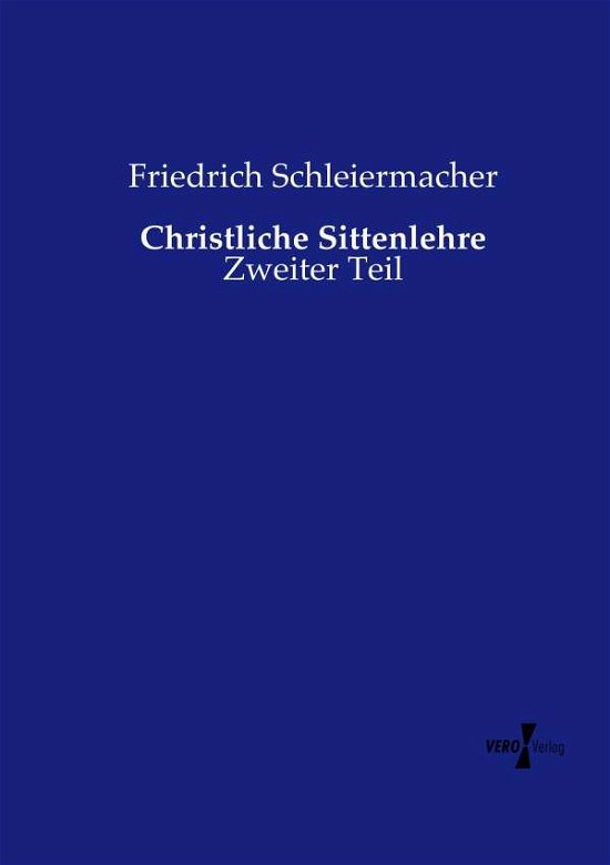Cover for Schleiermacher · Christliche Sittenlehre (Bog) (2019)