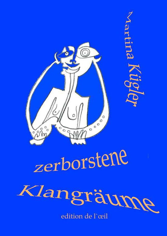 Cover for Kügler · Zerborstene Klangräume (Book)