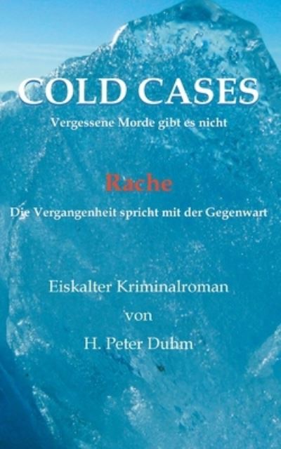Rache - H Peter Duhm - Livros - Twentysix - 9783740781880 - 24 de junho de 2021