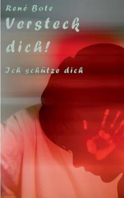 Cover for Bote · Versteck dich! (Bok) (2016)