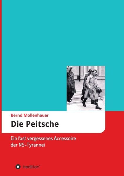 Cover for Mollenhauer · Die Peitsche (Book) (2019)