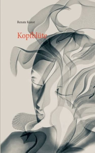 Cover for Kunst · Kopfblüte (Buch) (2019)