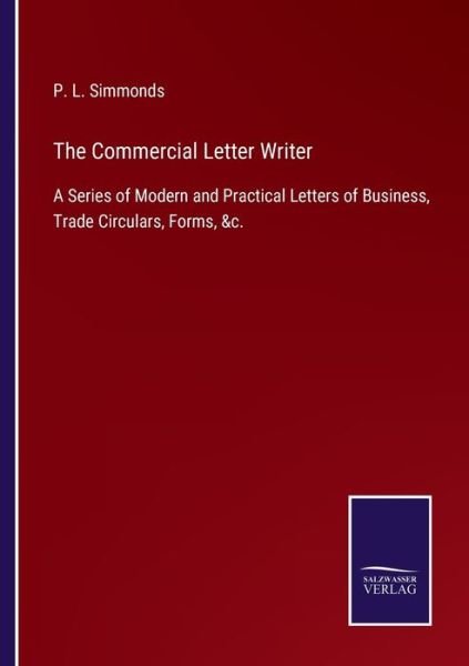 Cover for P L Simmonds · The Commercial Letter Writer (Paperback Bog) (2022)