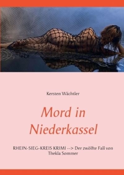 Cover for Wächtler · Mord in Niederkassel (Buch) (2020)