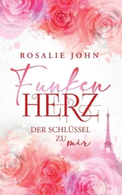 Rosalie John · Funkenherz (Pocketbok) (2021)