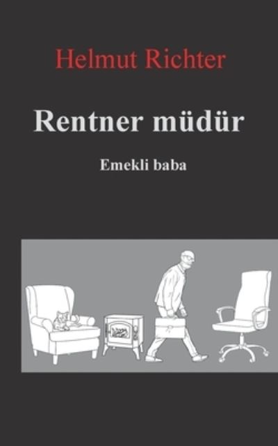 Cover for Helmut Richter · Rentner müdür (Book) (2023)