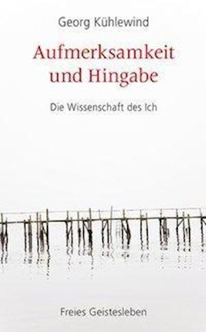 Cover for Kühlewind · Aufmerksamkeit und Hingabe (Bog)