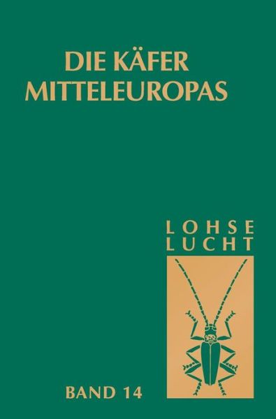 Cover for G a Lohse · Die Kafer Mitteleuropas, Bd. 14: Supplementband Mit Katalogteil (Hardcover Book) [1. Aufl. 1999. 3., Korr. Nachdruck 2013 edition] (1994)