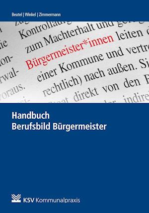 Cover for Rainer Beutel · Handbuch Berufsbild Bürgermeister (Paperback Book) (2021)