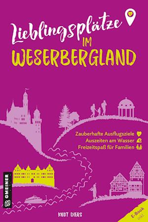 Lieblingsplätze im Weserbergland - Knut Diers - Książki - Gmeiner-Verlag - 9783839203880 - 8 lutego 2023