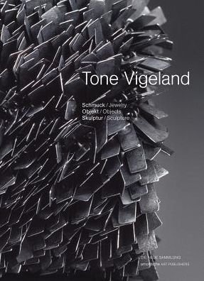 Cover for Petra Holscher · Tone Vigeland: Jewelry, Objects, Sculpture (Hardcover Book) (2017)