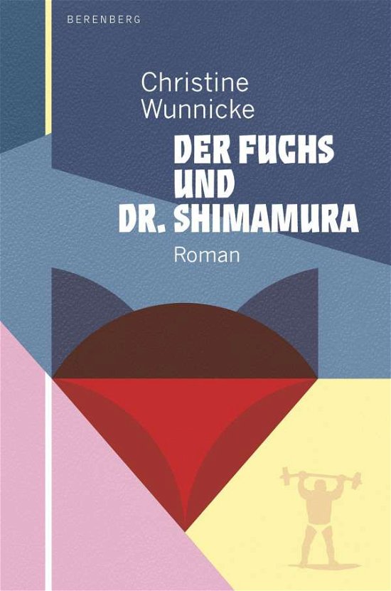 Cover for Wunnicke · Der Fuchs und Dr. Shimamura (Book)