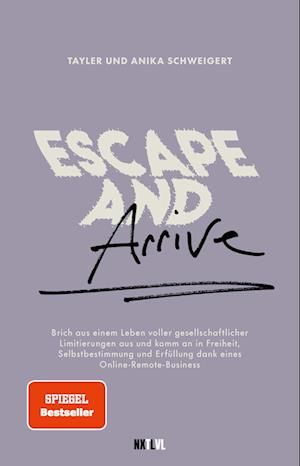 Cover for Tayler Schweigert · Escape and Arrive (Book) (2024)