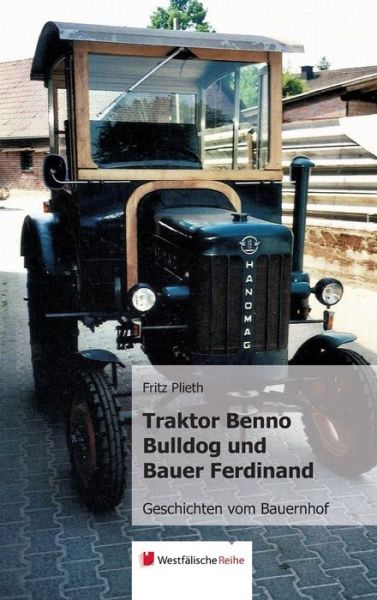 Cover for Plieth · Traktor Benno Bulldog und Bauer (Book) (2017)