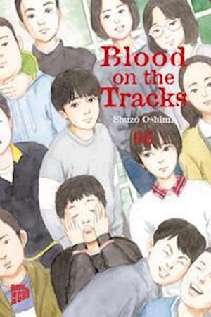 Cover for Shuzo Oshimi · Blood on the Tracks 6 (Book) (2023)