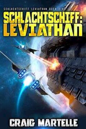 Cover for Craig Martelle · Schlachtschiff: Leviathan (Book) (2023)