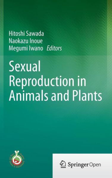 Cover for Hitoshi Sawada · Sexual Reproduction in Animals and Plants (Innbunden bok) [2014 edition] (2014)