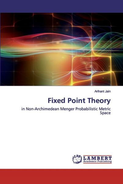 Fixed Point Theory - Jain - Bücher -  - 9786202530880 - 4. Mai 2020