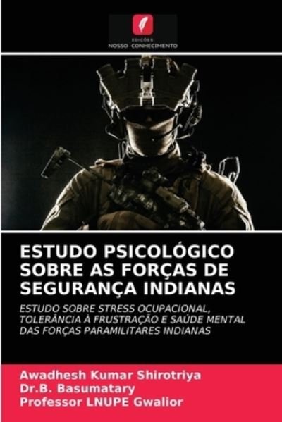 Cover for Awadhesh Kumar Shirotriya · Estudo Psicologico Sobre as Forcas de Seguranca Indianas (Pocketbok) (2021)