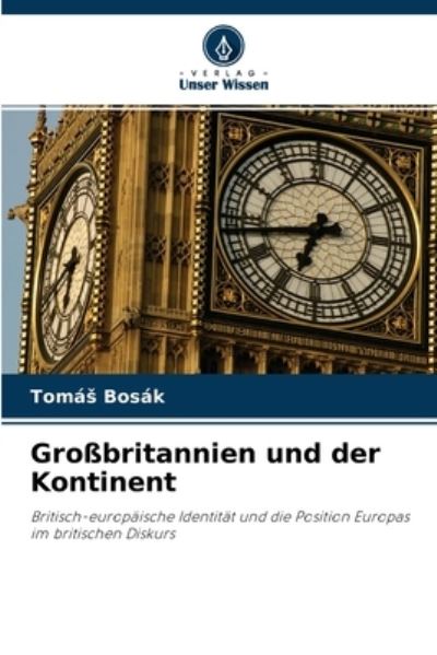 Cover for Tomas Bosak · Grossbritannien und der Kontinent (Paperback Book) (2021)