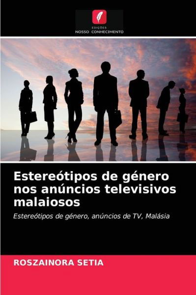 Cover for Roszainora Setia · Estereotipos de genero nos anuncios televisivos malaiosos (Paperback Bog) (2021)